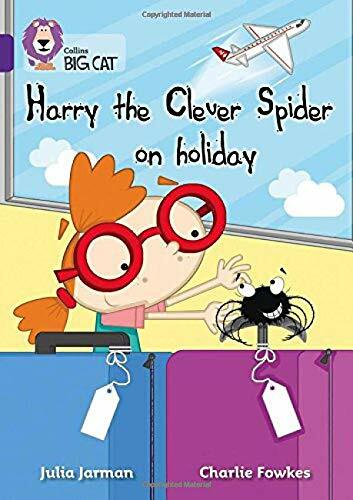 Collins Big Cat – Harry the Clever Spider on Holiday: Band 08/Purple New..