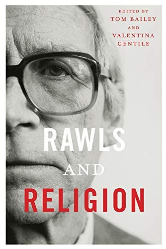 RAWLS AND RELIGION By Tom Bailey & Valentina Gentile *Excellent Condition*