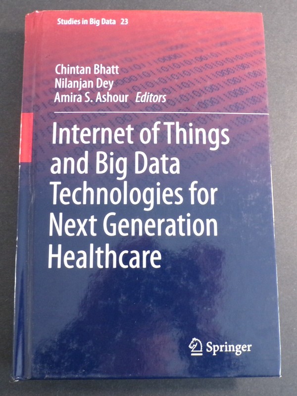 Internet of Things and Big Data Technologies for Next Generation Healthcare Mint