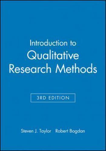 Introduction to Qualitative Research Methods by Steven J. Taylor; Robert Bogdan