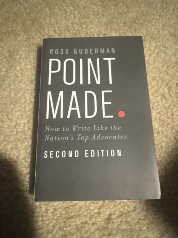 Point Made: How to Write Like the Nation’s Top Advocates PAPERBACK 2014 by Ro…