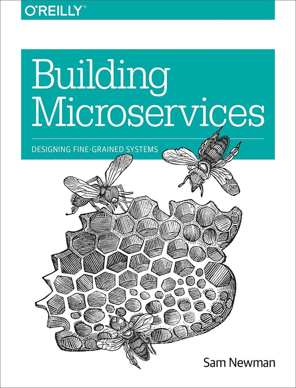 Building Microservices: Designing Fine-Grained Systems by Newman