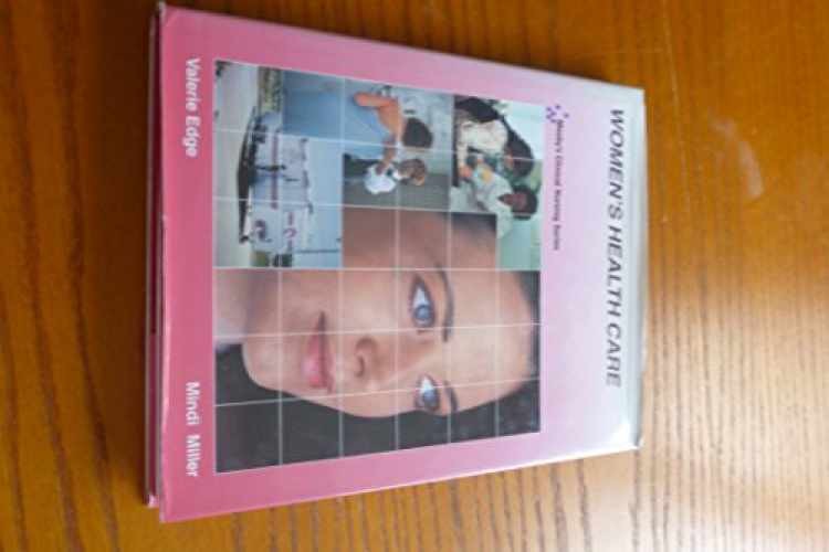 Women's Health Care (Mosby's - Hardcover, by Edge Valerie; Miller - Very Good b