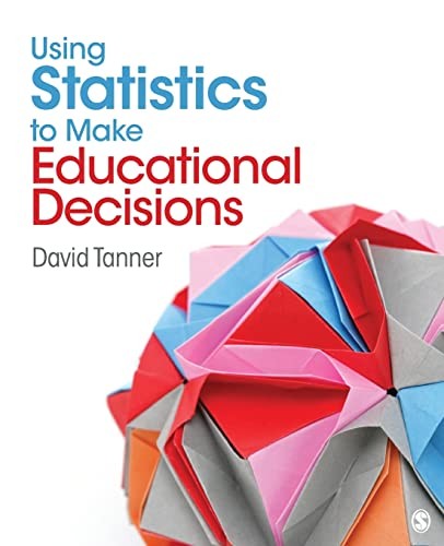 Using Statistics to Make Educational Decisions - Paperback - GOOD