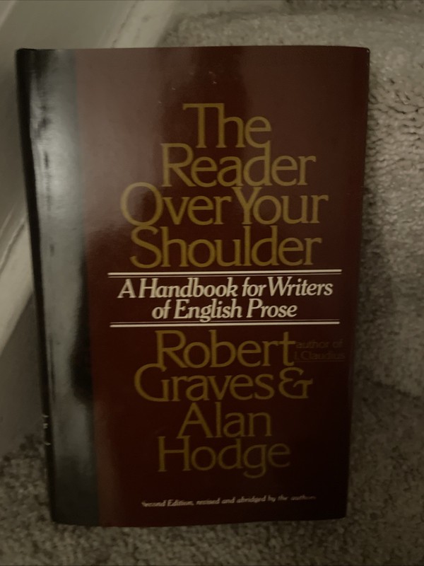 The Reader Over Your Shoulder: A Handbook For Writers Of English Prose