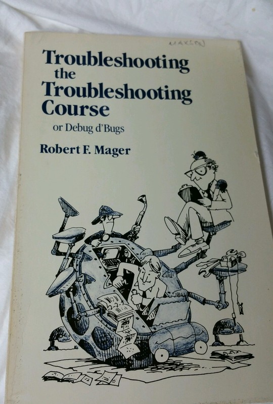 Troubleshooting the troubleshooting course, or, Debug d’bugs (The Mager library)