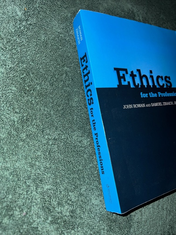 Ethics for the Professions by John R. Rowan and Samuel, Jr. Zinaich (2002, Pape… gallery