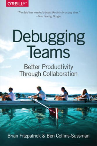 Debugging Teams: Better Productivity through Collaboration – VERY GOOD