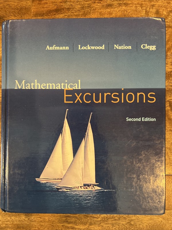 Mathematical Excursions 2nd Ed. Aufmann, Lockwood, Nation, Cl ISBN 9780618608539