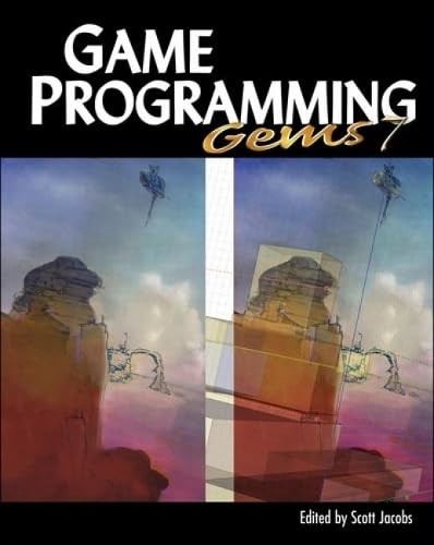Game Programming Gems 7 (GAME PROGRAMMING GEMS SERIES)