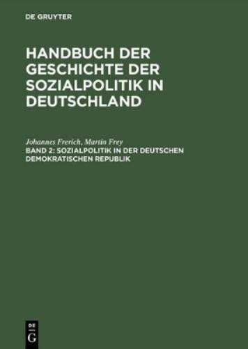 Johannes Freric Handbuch der Geschichte der Sozialpolitik in Deutschl (Hardback)