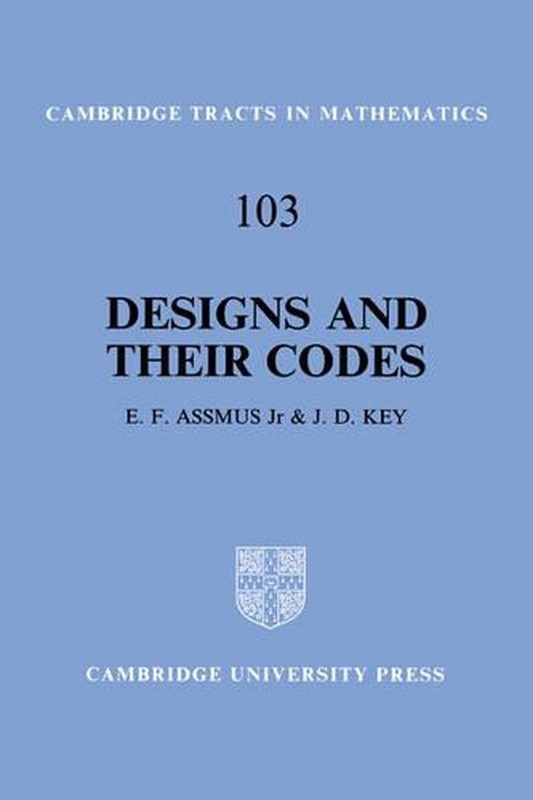 Designs and their Codes by E.F. Assmus (English) Hardcover Book