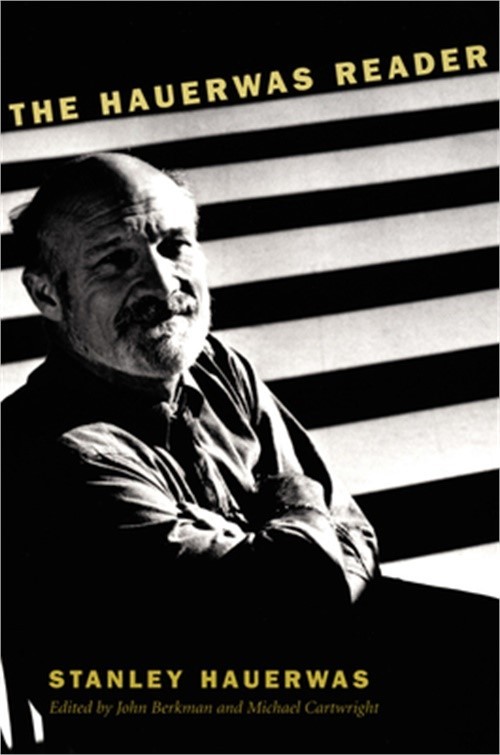 The Hauerwas Reader (Paperback or Softback)
