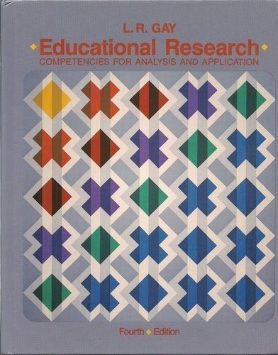 EDUCATIONAL RESEARCH: COMPETENCIES FOR ANALYSIS AND By L R Gay – Hardcover *VG+*