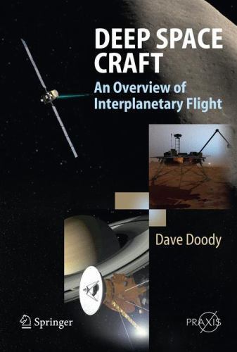 Deep Space Craft : An Overview of Interplanetary Flight, Hardcover by Doody, …