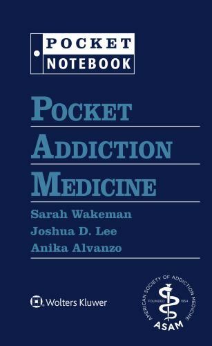 Pocket Notebook Ser.: Pocket Addiction Medicine by Sarah E. Wakeman (2022,…
