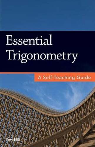 Essential Trigonometry: A Self-Teaching Guide by Tim Hill: Used