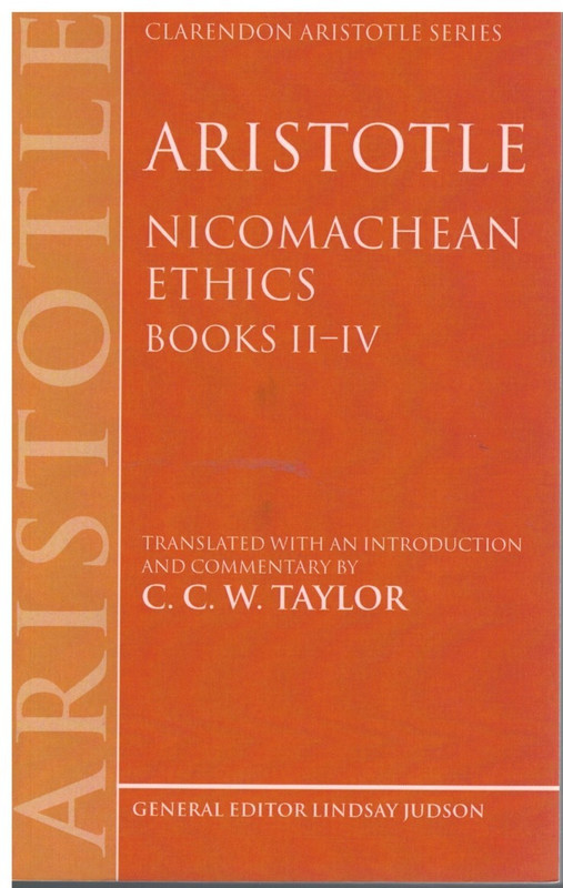 Aristotle: Nicomachean Ethics, Books II–IV Bk. II-IV by C. C. W. Taylor PB,2006
