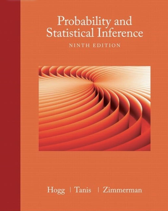 Probability and Statistical Inference by Dale Zimmerman, Elliot Tanis and Robert
