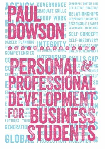 Personal and Professional Development for Business Students by Dowson PB..