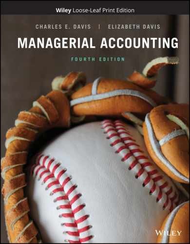 Managerial Accounting – Loose Leaf, by Davis Charles E.; Davis Elizabeth – New h