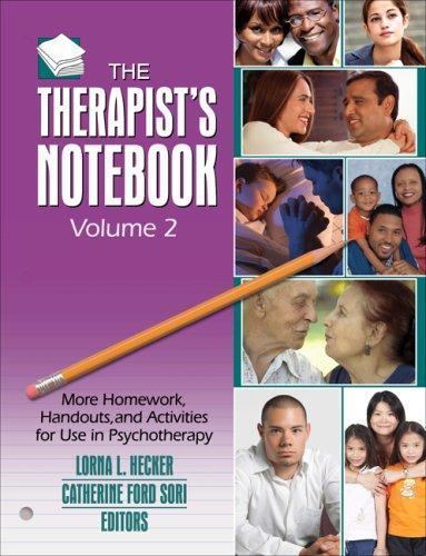 The Therapist’s Notebook, Vol. 2: More Homework, Handouts, and Activities for U