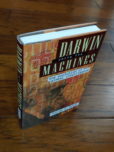 Darwin Among The Machines: The Evolution Of Global Intelligence Signed By George gallery