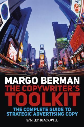 The Copywriter’s Toolkit: The Complete Guide t… 9781405199537 by Berman, Margo