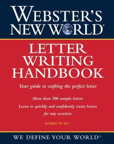 Websters New World Letter Writing Handbook – Paperback By Bly, Robert – GOOD