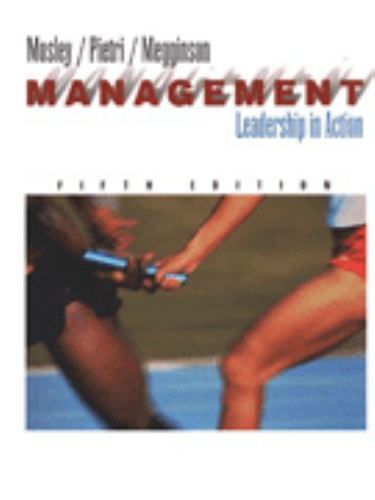 Management : Leadership in Action by Paul H. Pietri, Donald C. Mosley and…