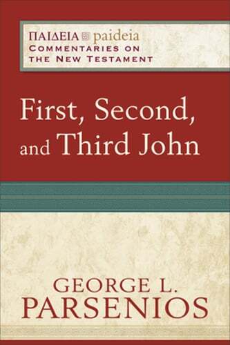 First, Second, and Third John by George L Parsenios: Used