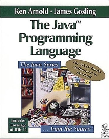 The Java Programming Language, ken-arnold-james-gosling, Very Good Book