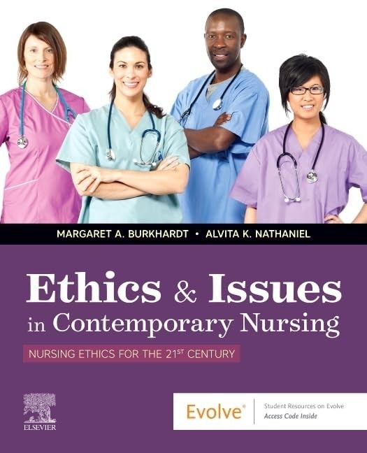 Ethics and Issues in Contemporary N..., Margaret A Burk