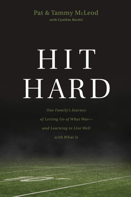 Hit Hard: One Family's Journey of Letting Go of What Was--and Learning to Li...