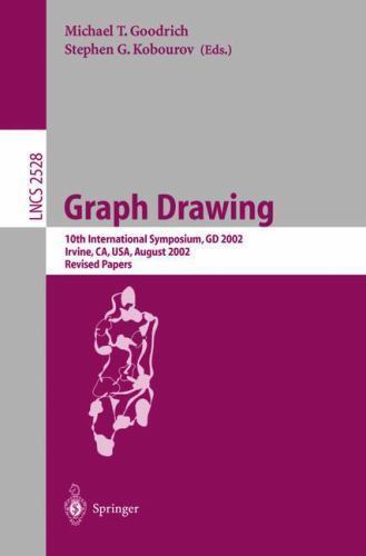 Graph Drawing : 10th International Symposium, Gd 2002, Irvine, Ca, Usa, Augus…