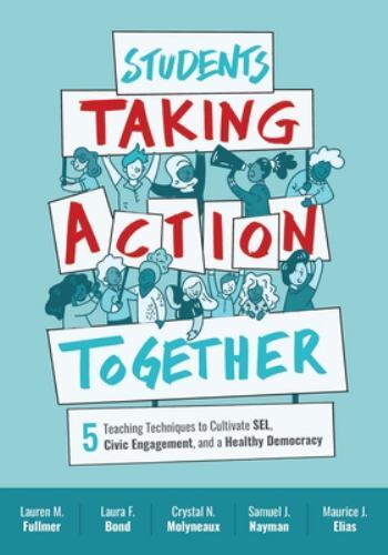 Students Taking Action Together: 5 Teaching Techniques to Cultivate Sel,…