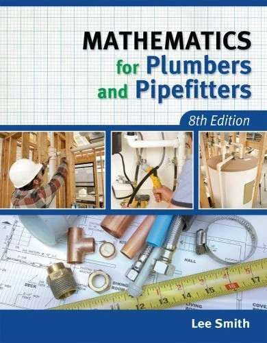 Mathematics for Plumbers and Pipefitters by Lee Smith 2012, Paperback gallery
