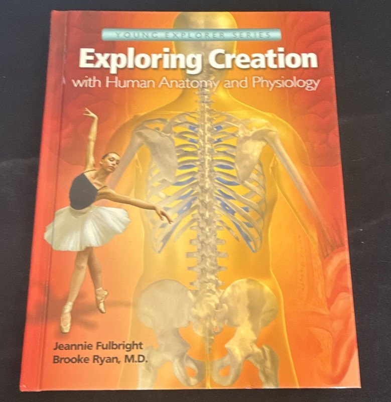 Apologia Exploring Creation Human Anatomy & Physiology HC 2010 Illustrated