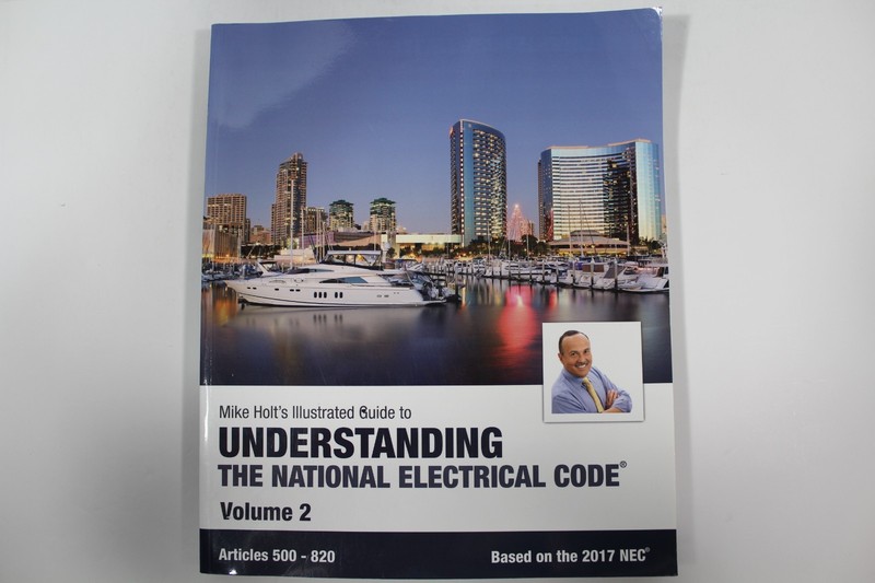 Understanding the National Electrical Code Volume 2 Mike Holts Illustrated Guide
