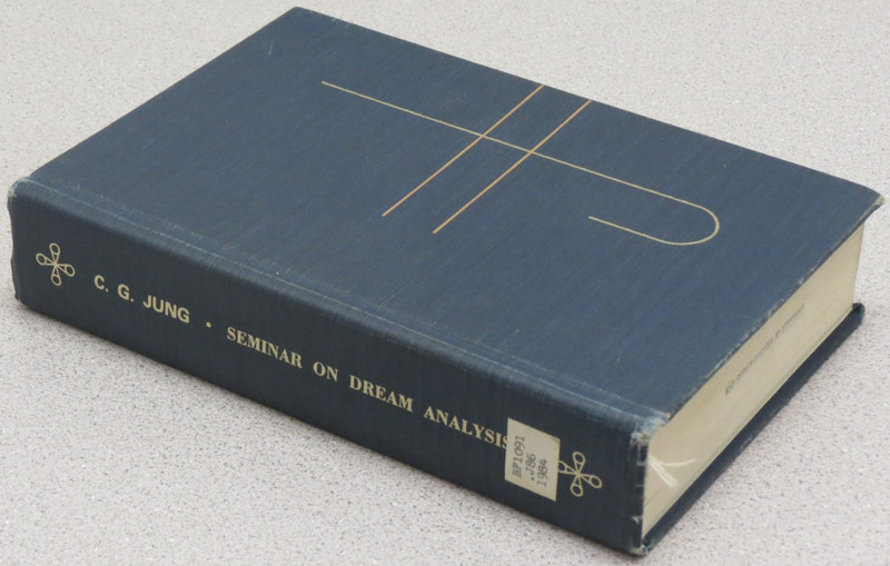 C.G. Jung Seminar Dream Analysis, Volume I : 1928-1930 edited by William McGuire