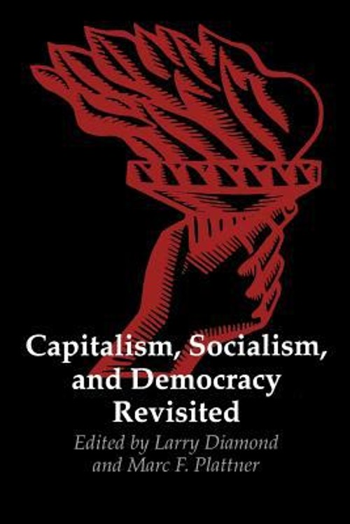 Capitalism, Socialism, and Democracy Revisited Paperback