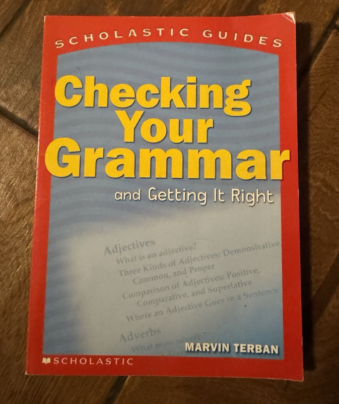 Checking Your Grammar Scholastic Guides by Marvin Terban
