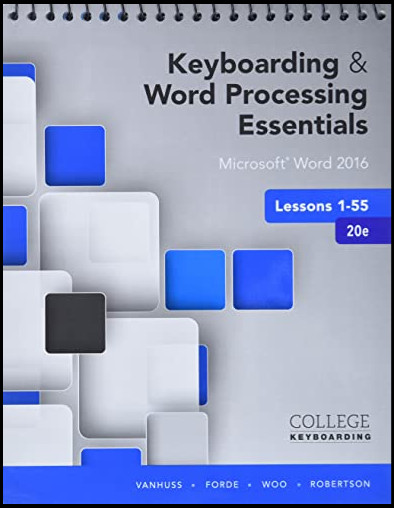 Keyboarding and Word Processing Essentials Lessons 1-55 by Susie Vanhuss