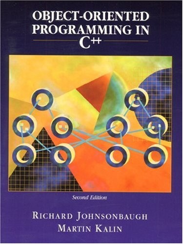 OBJECT-ORIENTED PROGRAMMING IN C++ (2ND EDITION) By Richard Johnsonbaugh Mint