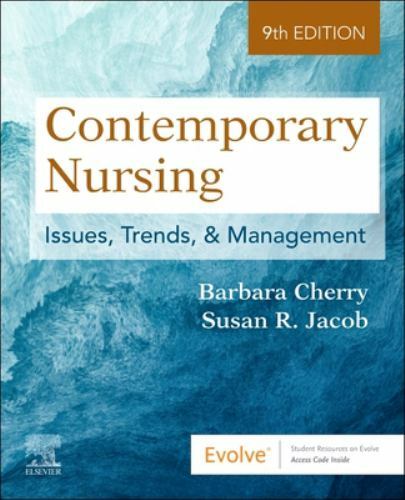 Contemporary Nursing: Issues, Trends, and Management ~ 9th Ed ~ New,opened