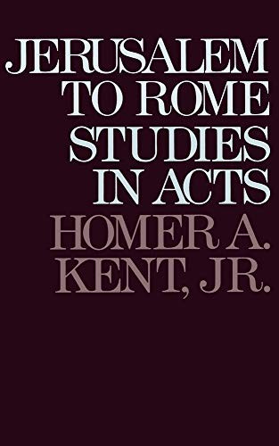Jerusalem to Rome: Studies in the B…, Kent Jr., Homer