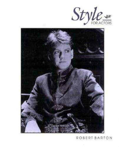 Style For Actors – Hardcover By Barton, Robert – VERY GOOD