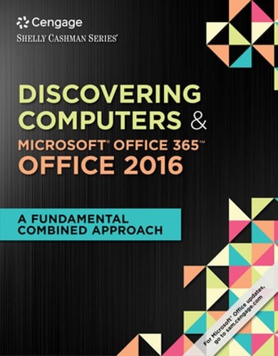 Shelly Cashman Series Discovering Computers & MicrosoftÂ®Office 365 & Office