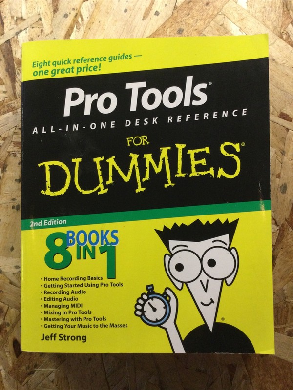 Pro Tools All-in-One Desk Reference for Dummies by Jeff Strong (2008, Perfect)