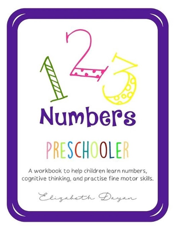 123 Numbers: Preschooler by Elizabeth Dayan (English) Paperback Book